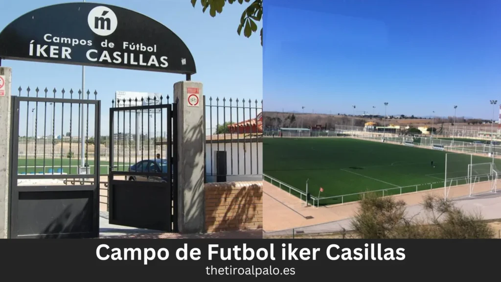 campo de futbol iker casillas